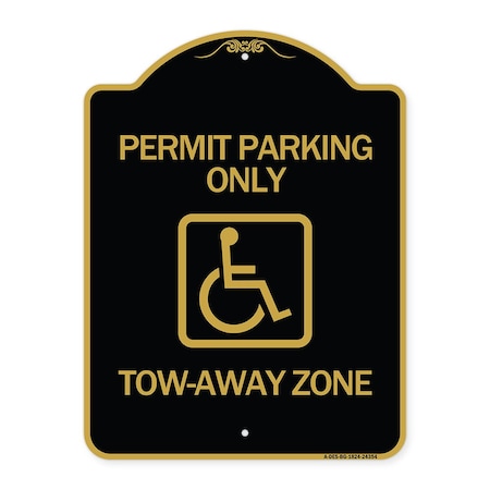Signmission Accessible Permit Parking Tow-Away Zone, Black & Gold Aluminum Sign, 18" x 24", BG-1824-24354 A-DES-BG-1824-24354